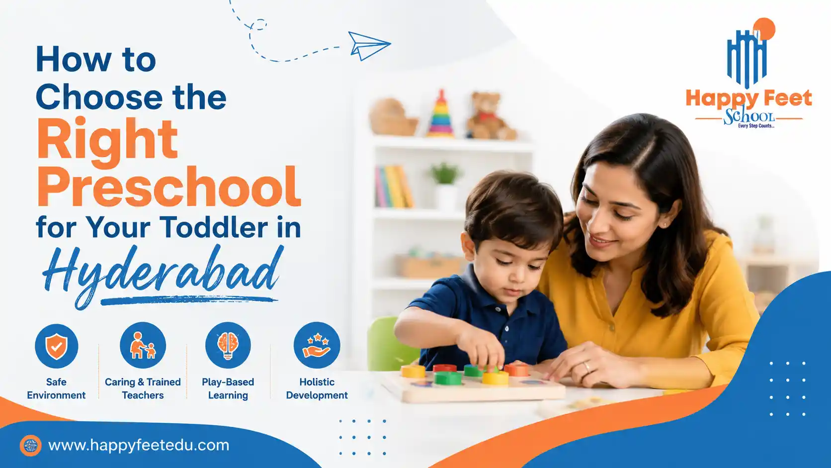 How to Choose the Right Preschool for Your Toddler in Hyderabad